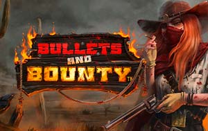 Bullets and Bounty